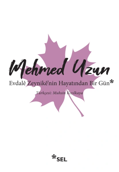 Обложка книги Evdalê Zeynikê'nin Hayatından Bir Gün, Mehmed Uzun