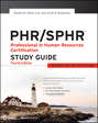 PHR \/ SPHR Professional in Human Resources Certification Study Guide