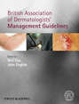 British Association of Dermatologists\' Management Guidelines