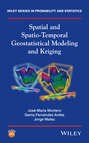 Spatial and Spatio-Temporal Geostatistical Modeling and Kriging