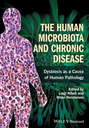 The Human Microbiota and Chronic Disease