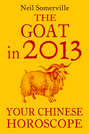 The Goat in 2013: Your Chinese Horoscope