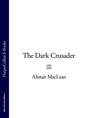 The Dark Crusader