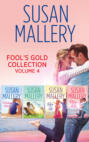 Fool\'s Gold Collection Volume 4: Halfway There \/ Just One Kiss \/ Two of a Kind \/ Three Little Words