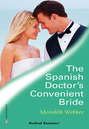 The Spanish Doctor\'s Convenient Bride