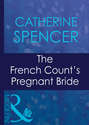 The French Count\'s Pregnant Bride