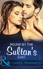 Bound By The Sultan\'s Baby