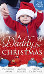 A Daddy For Christmas: Yuletide Baby Surprise \/ Maybe This Christmas...? \/ The Sheriff\'s Doorstep Baby