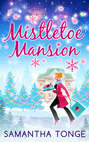 Mistletoe Mansion