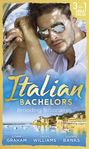 Italian Bachelors: Brooding Billionaires: Ravelli\'s Defiant Bride \/ Enthralled by Moretti \/ The Playboy\'s Proposition