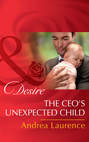The Ceo\'s Unexpected Child