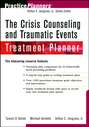 The Crisis Counseling and Traumatic Events Treatment Planner