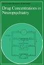 Drug Concentrations in Neuropsychiatry