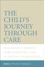The Child\'s Journey Through Care
