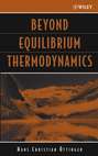 Beyond Equilibrium Thermodynamics