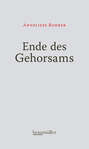 Ende des Gehorsams