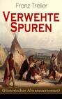 Verwehte Spuren (Historischer Abenteuerroman)