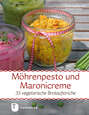 Möhrenpesto und Maronicreme