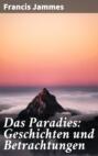 Das Paradies: Geschichten und Betrachtungen