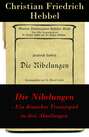 Die Nibelungen - Ein deutsches Trauerspiel in drei Abteilungen