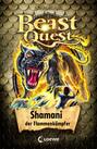Beast Quest (Band 56) - Shamani, der Flammenkämpfer