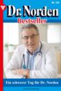 Dr. Norden Bestseller 334 – Arztroman