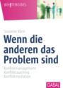 Wenn die anderen das Problem sind