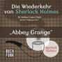 Abbey Grange - Die Wiederkehr von Sherlock Holmes, Band 12 (Ungekürzt)
