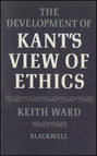 The Development of Kant\'s View of Ethics