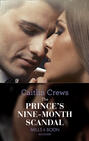 The Prince\'s Nine-Month Scandal
