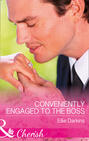 Conveniently Engaged To The Boss