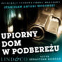 Upiorny dom w Podbereżu