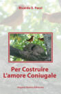 Per Costruire L\'amore Coniugale