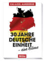 30 Jahre Deutsche Einheit – eine Bilanz