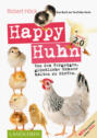 Happy Huhn 2.0 • Das Buch zur YouTube-Serie