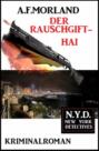 Der Rauschgift-Hai: N.Y.D. - New York Detectives