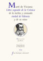 Martí de Viciana: Libro segundo de la crónica de la ínclita y coronada ciudad de Valencia y de su reino