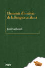 Elements d\'història de la llengua catalana