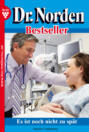 Dr. Norden Bestseller 92 – Arztroman
