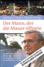 Der Mann, der die Mauer öffnete