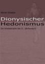 Dionysischer Hedonismus