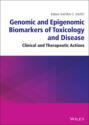 Genomic and Epigenomic Biomarkers of Toxicology and Disease