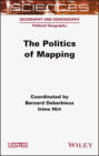 The Politics of Mapping