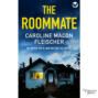 The Roommate - A dark and twisty psychological thriller with an ending you won\'t forget (Unabridged)