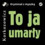 To ja, umarły