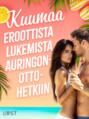 Kuumaa: Eroottista lukemista auringonottohetkiin