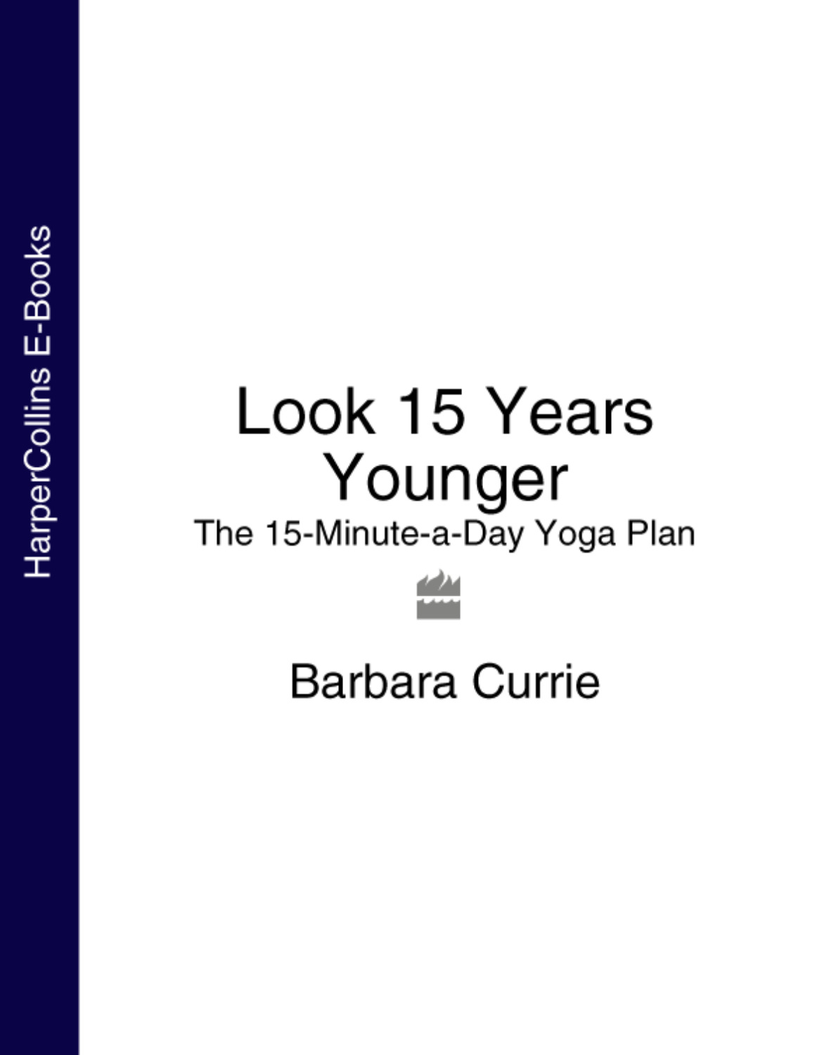 barbara-currie-look-15-years-younger-the-15-minute-a-day-yoga-plan