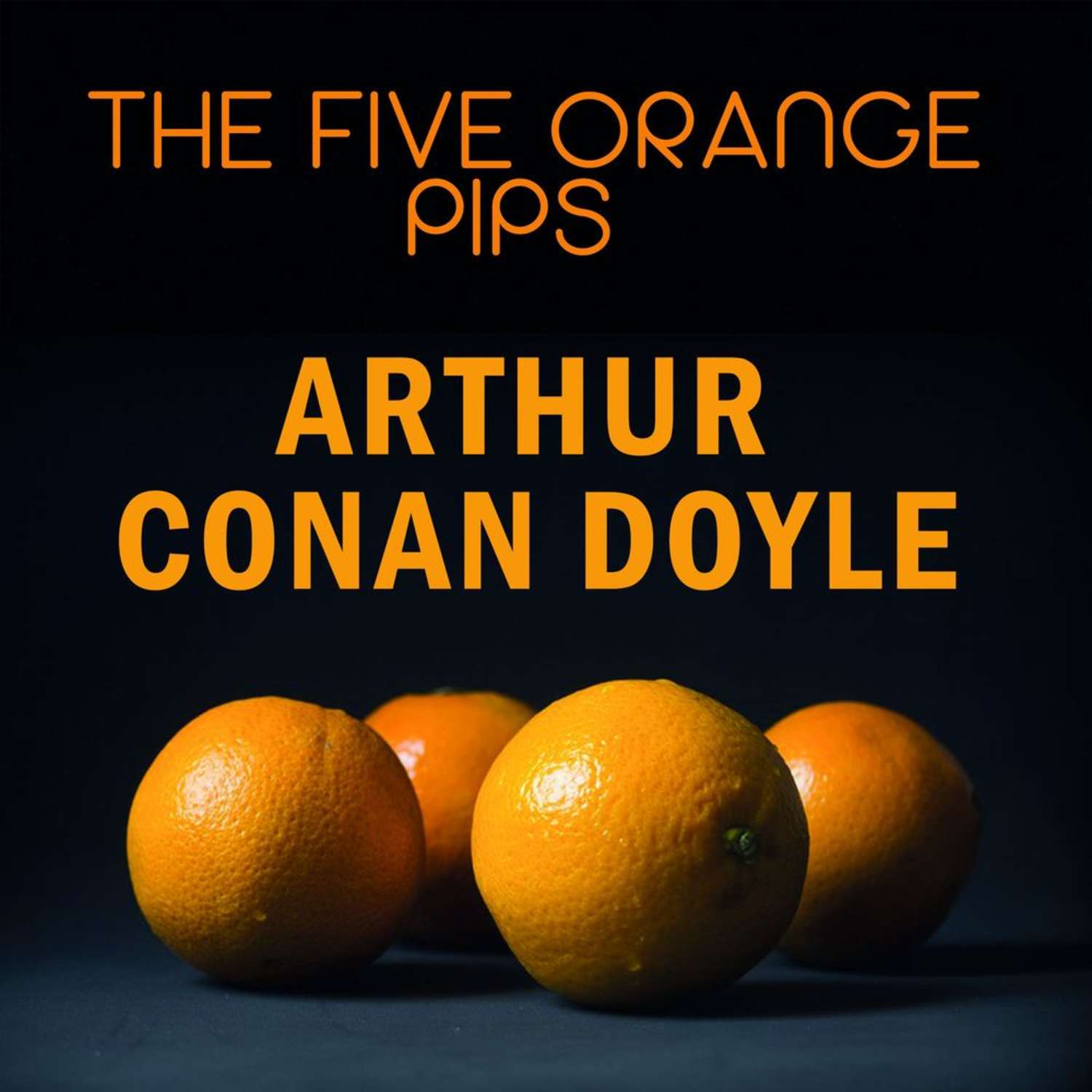 Пять апельсиновых зернышек. Five Orange Pips. Пять зернышек апельсина. Апельсиновые зернышки. The Five Orange Pips Sir Arthur Conan Doyle.