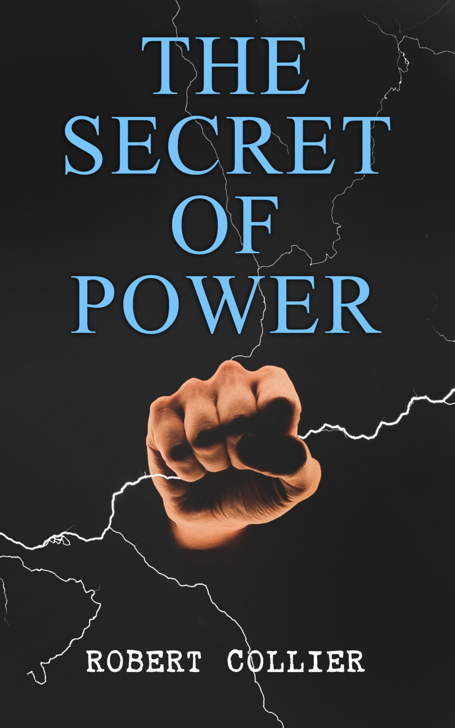 The Secret of Power by Robert Collie