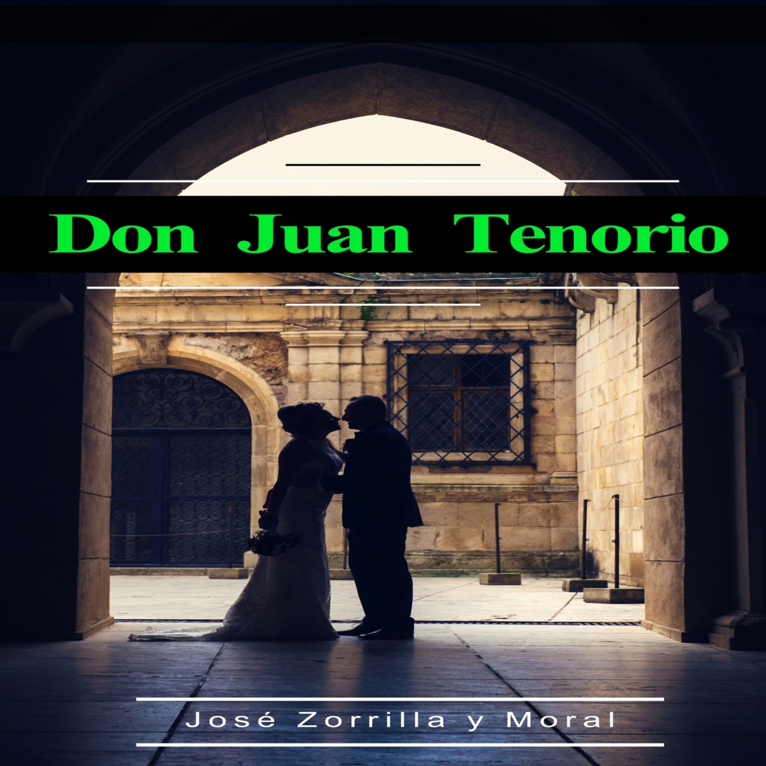 Don Juan Tenorio : drama religioso-fantástico en dos partes